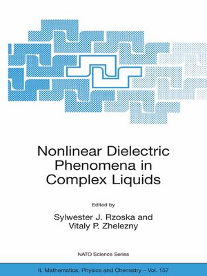 cover image of Nonlinear Dielectric Phenomena in Complex Liquids